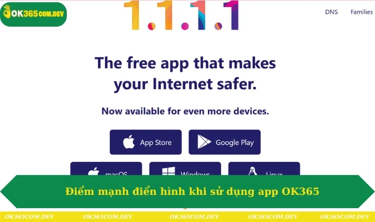 Tải App OK365 226 Điểm mạnh điển hình khi sử dụng app OK365