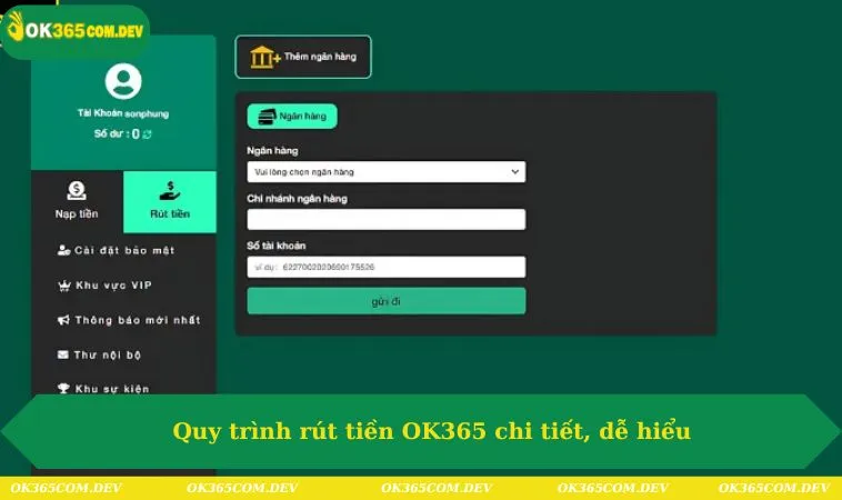 Rút Tiền OK365 238 Quy trình rút tiền OK365 chi tiết, dễ hiểu