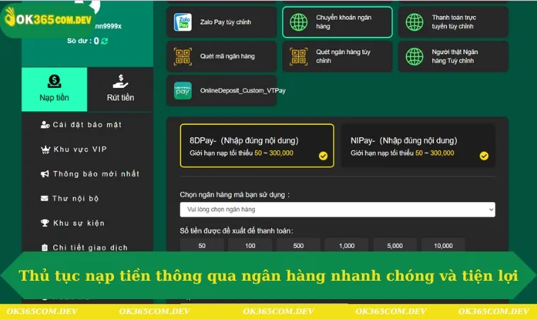 Nạp Tiền OK365 232 Thủ tục nạp tiền thông qua ngân hàng nhanh chóng và tiện lợi