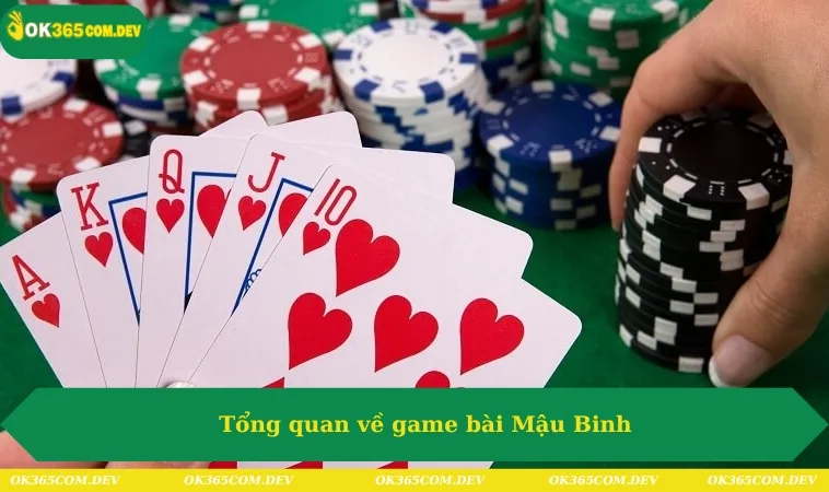 Cách Chơi Mậu Binh Và Chiến Thuật Dành Cho Newbie Hot 2025 297 Tổng quan về game bài Mậu Binh